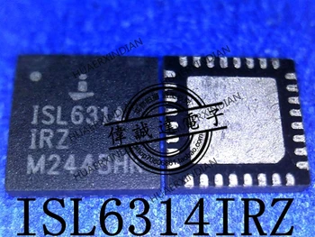  Новый оригинальный ISL6314IRZ-T ISL6314 QFN32, высококачественная реальная картинка в наличии