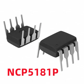 1 шт. ЖК-микросхема управления питанием NCP5181P с прямым подключением NCP5181 DIP8