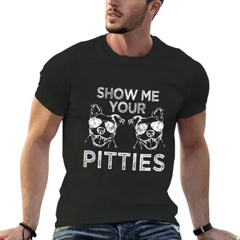 Забавная футболка Show me your Pitties Pitbull, черные футболки, футболки для тяжеловесов, спортивная рубашка, забавные футболки для мужчин