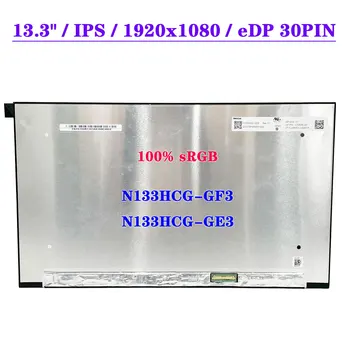 N133HCG-GE3 Rev C1 N133HCG-GF3 ЖК-экран для ноутбука 13,3 дюйма FHD 1920x1080 IPS 100% sRGB Дисплей Матричная панель EDP 30Pin