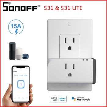SONOFF S31/S31 Lite Wifi Smart Socket US Plug WI-Fi Smart Plug 15A 1800 Вт Интеллектуальный Переключатель 