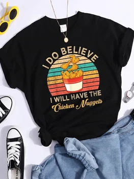 Женская футболка I Do Believe I Will Have The Chicken Nugget, мягкий дышащий укороченный топ, уличные футболки в стиле хип-хоп, повседневная спортивная футболка