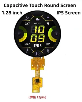 IPS 1,28-дюймовый 12PIN/ 6PIN SPI 262K TFT LCD Емкостный сенсорный круглый экран Контроллер GC9A01 240 (RGB) * 240