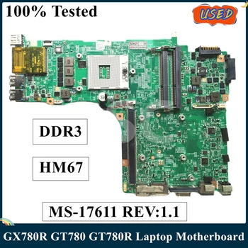 LSC ИСПОЛЬЗУЕТСЯ для материнской платы ноутбука MSI GX780R GT780 GT780R GT780DXR MS-17611 REV: 1.1 Материнская плата DDR3 HM67 100% Тест Быстрая доставка