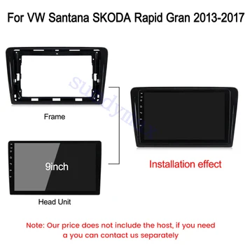 9-дюймовая рамка автомобильного радиоприемника для VW Santana SKODA Rapid Gran 2013-2017, Установочная панель DVD-плеера, комплект объемной отделки приборной панели, аудиокадр