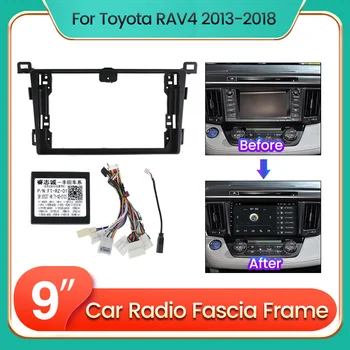 9-дюймовый 2Din автомобильный радиоприемник Переходная рамка Кабель питания для Toyota Rav4 2013-2018 Android Стерео комплект приборной панели Лицевая панель
